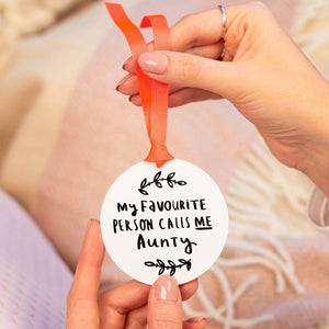 My Favourite People Call Me Aunty' Keepsake Decoration