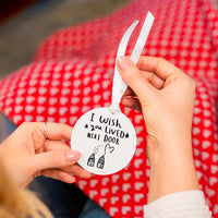 I Wish You Live Next Door' Keepsake Decoration