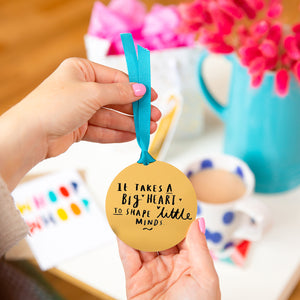 A Big Heart To Shape Little Minds' Teacher Decoration