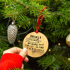 Having A Soulmate' Friendship Christmas Decoration