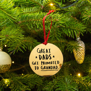 Great Dads Get Promoted To Grandad' Decoration