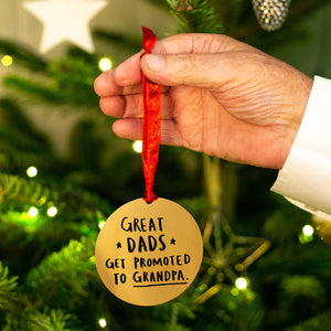Great Dads Get Promoted To Grandad' Decoration