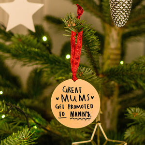 Great Mums Get Promoted To Nanny Decoration
