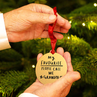 My Favourite People Call Me Grandad' Decoration