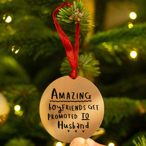 Amazing Boyfriends Get Promoted To Husband' Christmas Tree Decoration