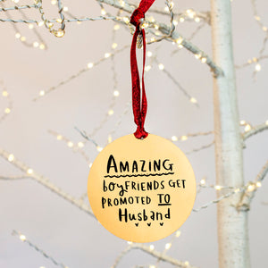 Amazing Boyfriends Get Promoted To Husband' Christmas Tree Decoration