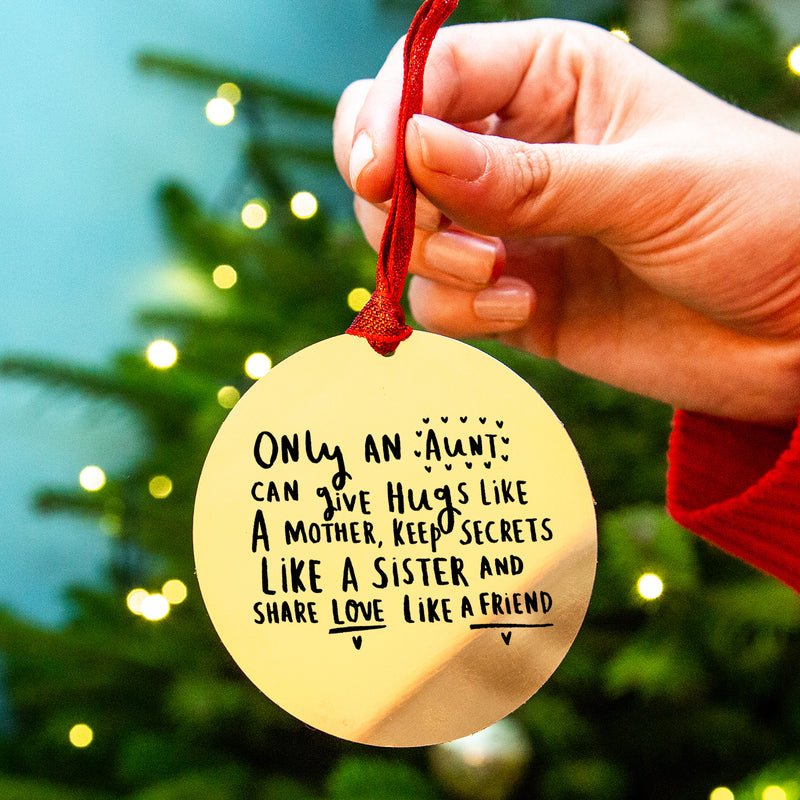 Only An Aunt Can... Gold  Christmas Decoration Bauble