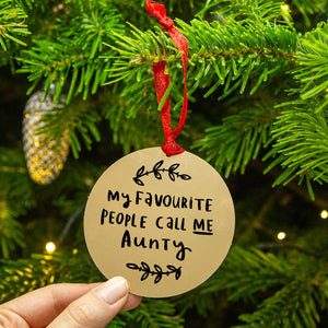 My Favourite People Call Me Aunty Christmas Tree Decoration