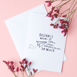 Distance Means So Little' Long Distance Miss You Card