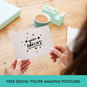 FREE Digital Download 'You're Amazing' Postcard