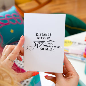Distance Means So Little' Long Distance Miss You Card