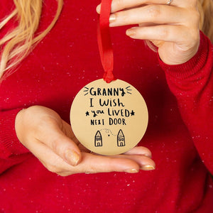 Grandma I Wish You Lived Next Door Christmas Decoration