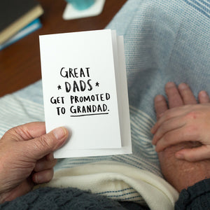 Great Dads Get Promoted To Grandad' Greeting Card