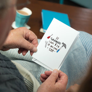 If Grandad Can't Fix It, No One Can!' Greeting Card