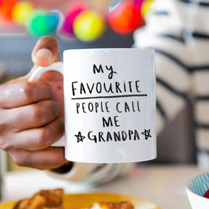 My Favourite People Call Me Grandpa' Mug