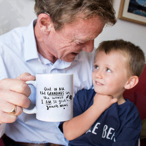 Grandpa I Am So Glad You're Mine' Mug
