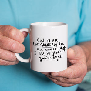 Grandad I Am So Glad You're Mine' Mug