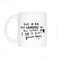 Grandpa I Am So Glad You're Mine' Mug