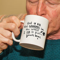 Grandpa I Am So Glad You're Mine' Mug