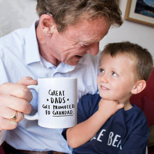 Great Dads Get Promoted To Grandad' Mug