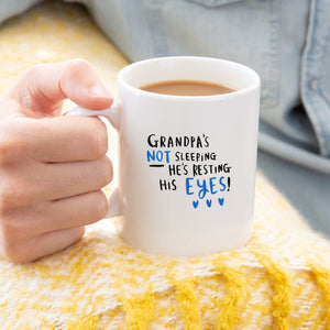 Grandpa's Not Sleeping He's resting His Eyes' Mug