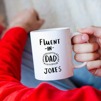 Fluent in dad jokes' Mug