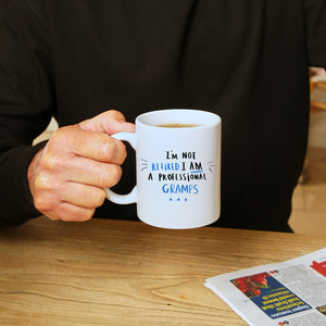 Personalised 'I'm Not Retired I'm A Professional..' Mug - In colour