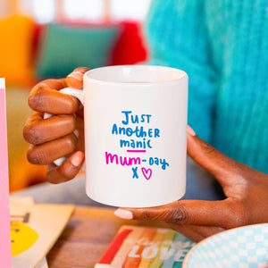 Just another manic mum-day' Mug