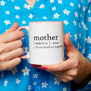 Mother: Gives Birth To Legends Mug