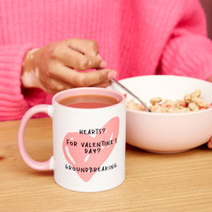 Groundbreaking Valentines Mug