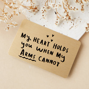 My Heart Holds You When My Arms Can't' Wallet Card