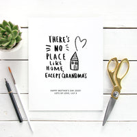Personalised 'There's No Place Like Home Except Granny's' Print