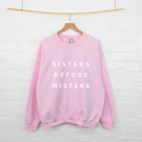 Sisters Before Misters Friendship Sweatshirt Jumper