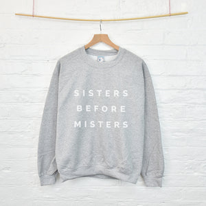 Sisters Before Misters Friendship Sweatshirt Jumper