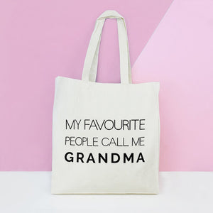 Grandma Tote Bag 'My Favourite People call me Grandma'