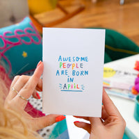 'Awesome People Are Born In' Birthday Greeting Card