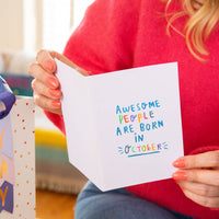 'Awesome People Are Born In' Birthday Greeting Card