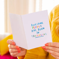 'Awesome People Are Born In' Birthday Greeting Card