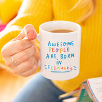 Awesome People Are Born In' Birthday Mug