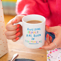 Awesome People Are Born In' Birthday Mug
