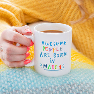 Awesome People Are Born In' Birthday Mug