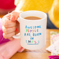 Awesome People Are Born In' Birthday Mug