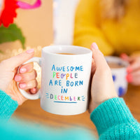 Awesome People Are Born In' Birthday Mug