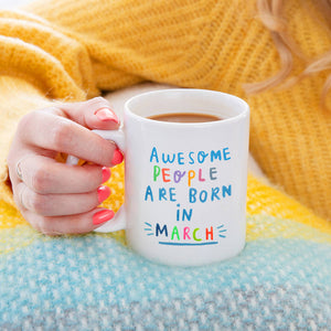 Awesome People Are Born In March' Birthday Coaster