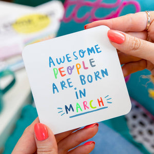Awesome People Are Born In March' Birthday Mug