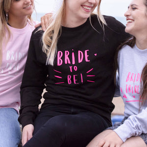 Bride To Be' Hen Do Sweatshirt Jumper
