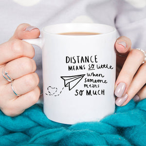 Distance Means Little' Long Distance Relationship Mug