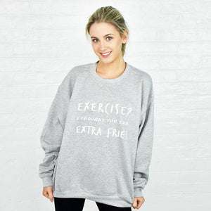 Exercise? Extra Fries' Unisex Sweatshirt Jumper