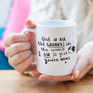 Nanny I Am So Glad You're Mine' Mug