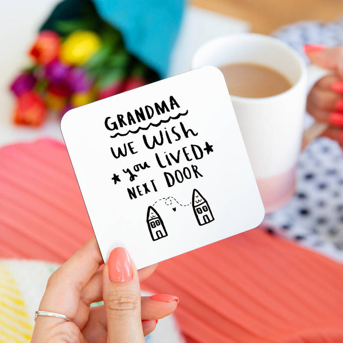 Grandma I Wish You Lived Next Door' Coaster